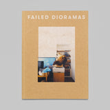 Failed Dioramas